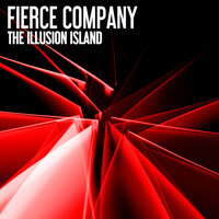 The Illusion Island - Fierce Company