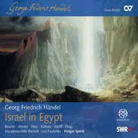 Handel: Israel in Egypt, HWV 54 / The Ways Of Zion Do Mourn - No. 5, How Is The Mighty Fall'n - Les Favorites & Vocalensemble Rastatt & Holger Speck & Георг Фридрих Гендель