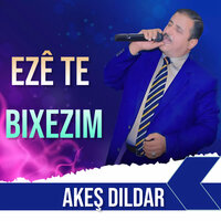 Serê Kenyê - Akeş Dildar