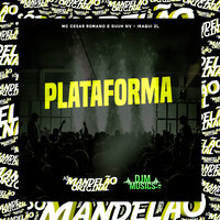 Plataforma - MC Cesar Romano & GUUH NV & Iraqui Zl