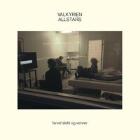 La det gå - Valkyrien Allstars