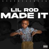 Made iT - Lil Rod