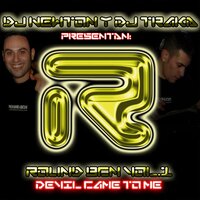 Devil Came to Me - DJ Newton & Marian Dacal & DJ Traka