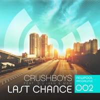 Last Chance - Miami Beat Wave & CRUSHBOYS