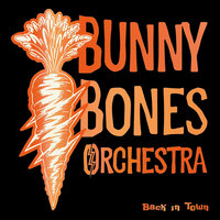 Bunny the Vampire Slayer - Bunny Bones Orchestra