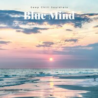 Chill House Hits - Deep Chill Souldiers