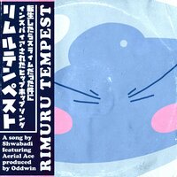Rimuru Tempest - Shwabadi & Aerial Ace