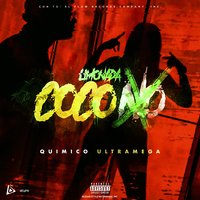 Limonada Coco No - Quimico Ultra Mega