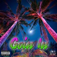 Goin In - Eazy Money