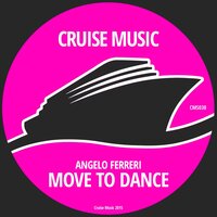 Move To Dance - Angelo Ferreri