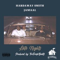 Late Nights - Hardaway Smith & Jamaal