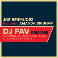 DJ Fav - Joe Bermudez & Amanda Brigham & Francesco Diaz & Young Rebels