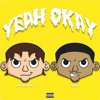 Yeah Okay - MaxThaProphet & Guapely