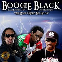 We Don't Need No Hook - Grandmaster Melle Mel & Grandmaster Caz & Boogie Black