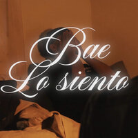 Bae' Lo Siento - Teacche & Kifykify