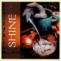 Java Love - Shine