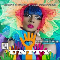 Unity - Classic Mix - BeBe Sweetbriar & kNIFE & fORK & Leo Frappier