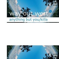 Killa - Way Out West