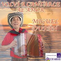 Un Beso a Mi Esposa - Miguel Duran