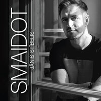 Smaidot - Janis Stibelis