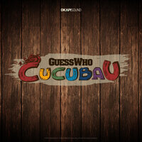 Cucubau - Guess Who