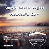 Heaven's Cry - Upward Motion Project
