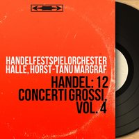 Concerto grosso in B Minor, Op. 6 No. 12, HWV 330: II. Allegro - Händelfestspielorchester Halle & Георг Фридрих Гендель