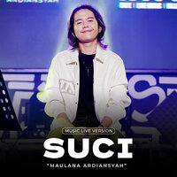 Suci - Maulana Ardiansyah