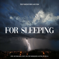 Thunderstorm Sounds for Sleeping, Pt. 36 - Epic Soundscapes & Rain and Thunderstorm Sounds by BNLXA