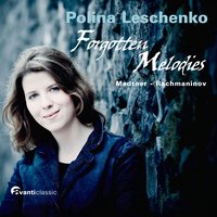 Forgotten Melodies, Cycle 1, Op. 38: No 6. Canzona Serenata In F minor. Moderato - Polina Leschenko & Николай Карлович Метнер
