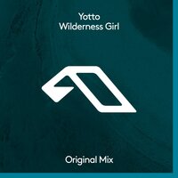 Wilderness Girl - Yotto