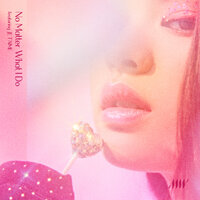 No Matter What I Do - Ally & JE T’AIME