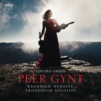 Peer Gynt, Op. 23: Springar - Trondheim Soloists & Ragnhild Hemsing & Эдвард Григ