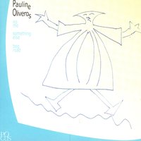 Something Else - Pauline Oliveros