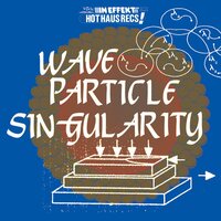 Childish Archetypes - Wave Particle Singularity