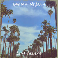 Vibe with Me Again - A'nyo Jynnings
