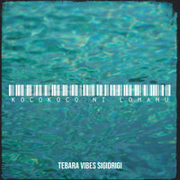 Kocokoco Ni Lomamu - Tebara Vibes Sigidrigi