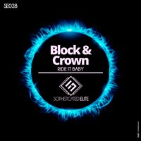 Ride It Baby - Block & Crown