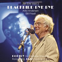 Tretten Måter Å Se Svarttrosten På - Jan Erik Vold & Bill Frisell