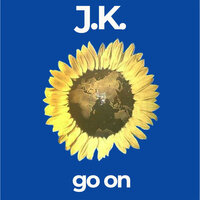 Go On - JK & Rivaz