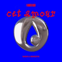 cet amour - MADS & odioeffe
