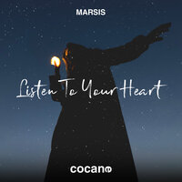 Listen To Your Heart - Marsis