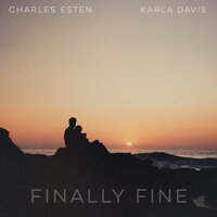 Finally Fine - Karla Davis & Charles Esten