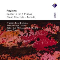 Concerto for 2 Pianos in D minor : III Finale - Allegro molto - James Conlon & François-René Duchâble & Jean-Philippe Collard & Франсис Пуленк