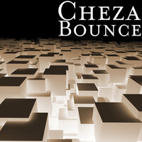 Bounce - Cheza