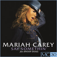 Say Somethin' - Mariah Carey