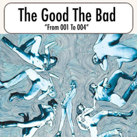 002 - The Good The Bad