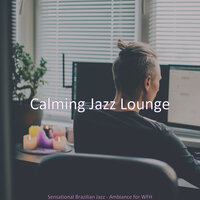 Magical Music for Quarantine - Calming Jazz Lounge