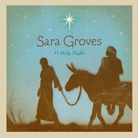 A Cradle In Bethlehem - Sara Groves