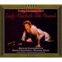 Lady Macbeth von Mzensk, Op. 29: Ach, ich kann nicht schlafen - Badische Staatskapelle & Badischer Staatsopernchor & Wolfgang Heinzel & Дмитрий Дмитриевич Шостакович